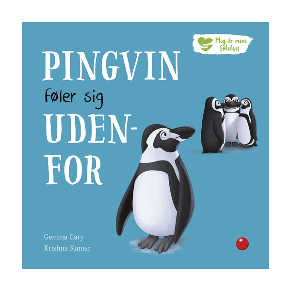 Mig og mine følelser: Pingvin føler sig udenfor